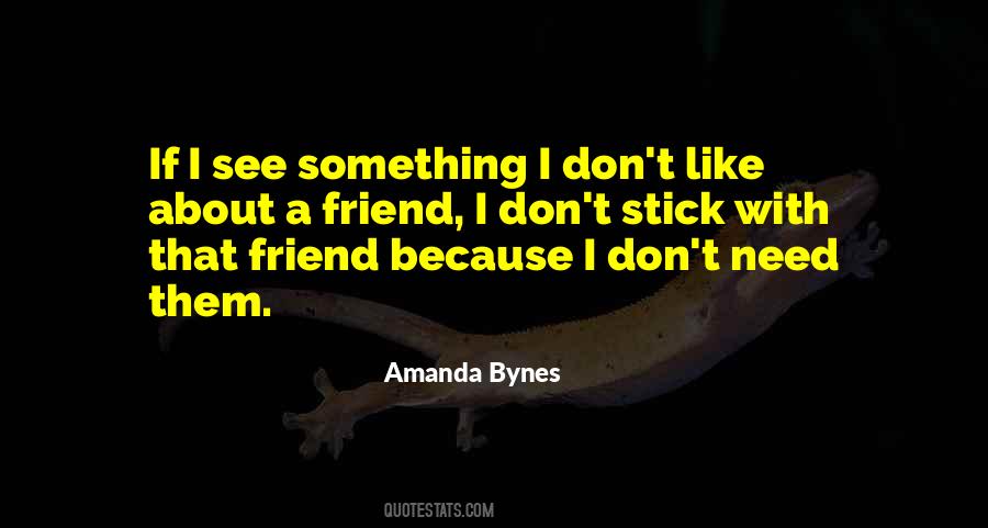 Quotes About That Friend #671905