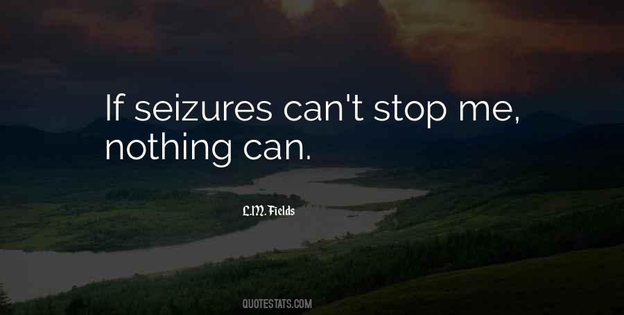 Quotes About Seizures #652888