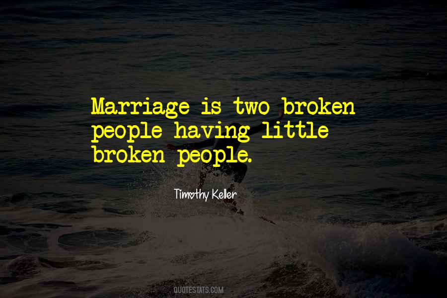 Quotes About Broken Marriage #367252