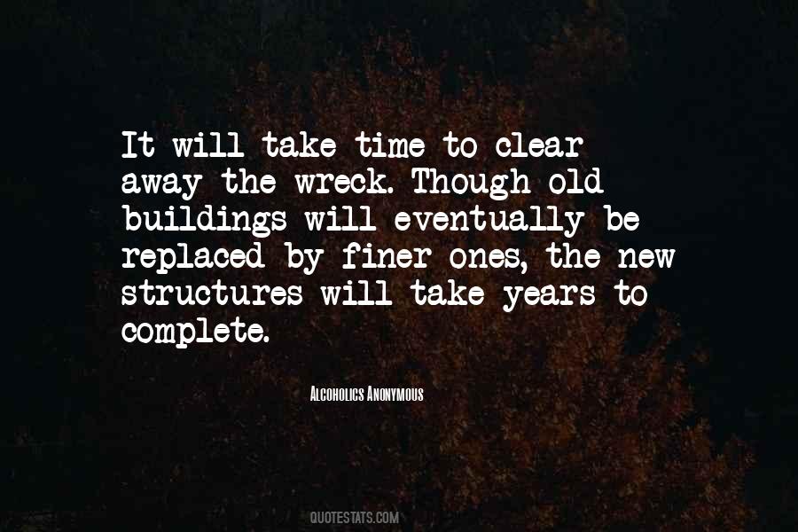 Quotes About Old Structures #69065