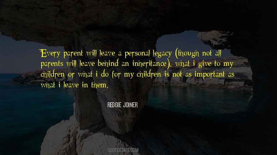 Quotes About Family Legacy #1388361