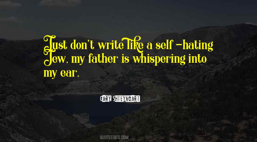 Quotes About Hating Father #381571