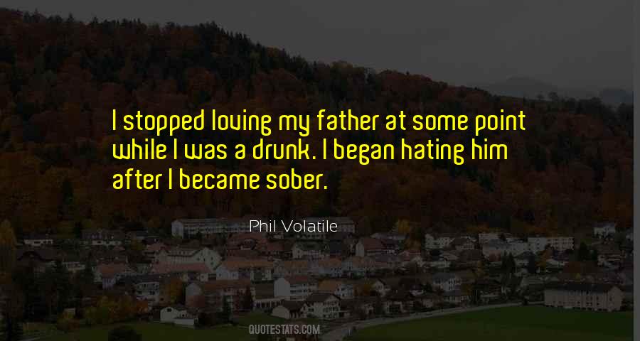 Quotes About Hating Father #824315