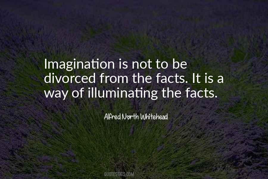 Facts Imagination Quotes #1699109