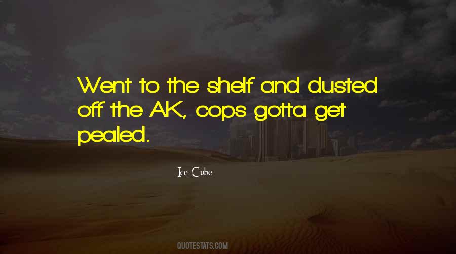 Off The Shelf Quotes #502427