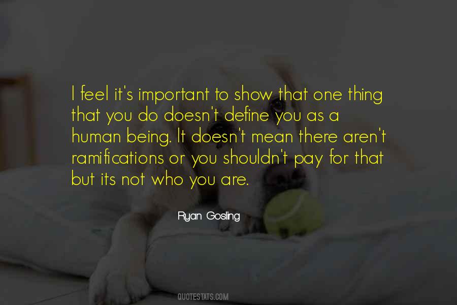 Quotes About Being Who You Are Not #995889