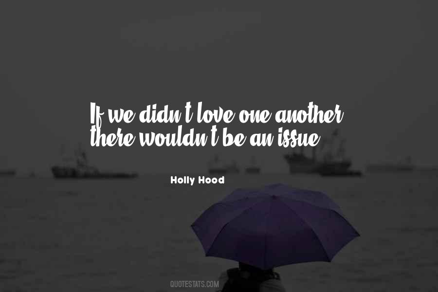 Quotes About Hood Love #999289