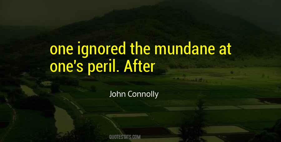 Quotes About Ignored #1296858