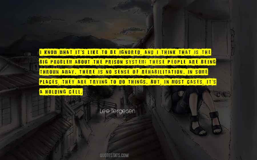 Quotes About Ignored #1316182
