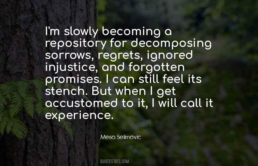 Quotes About Ignored #1323929