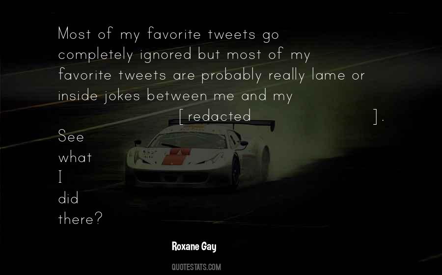 Quotes About Ignored #1359507