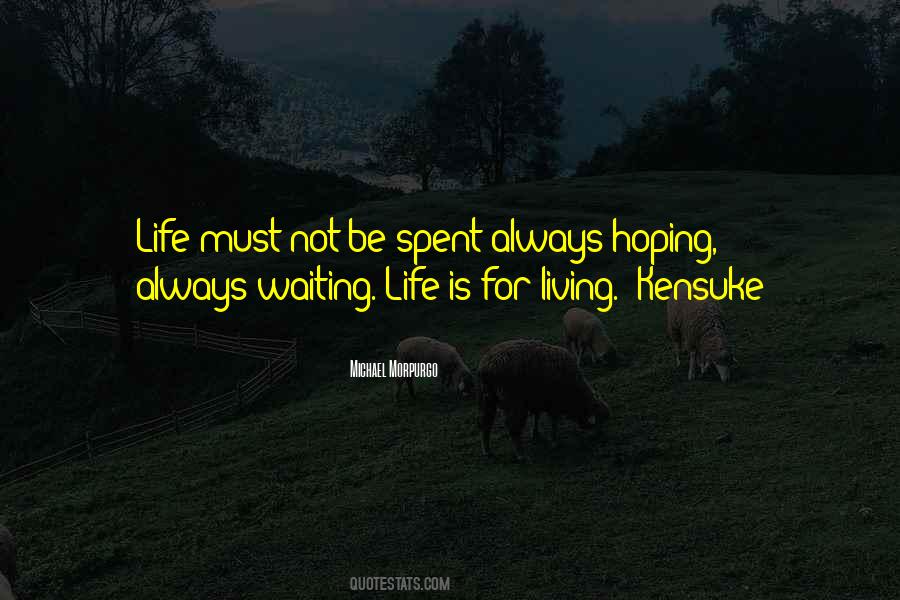 Life Must Quotes #1243997