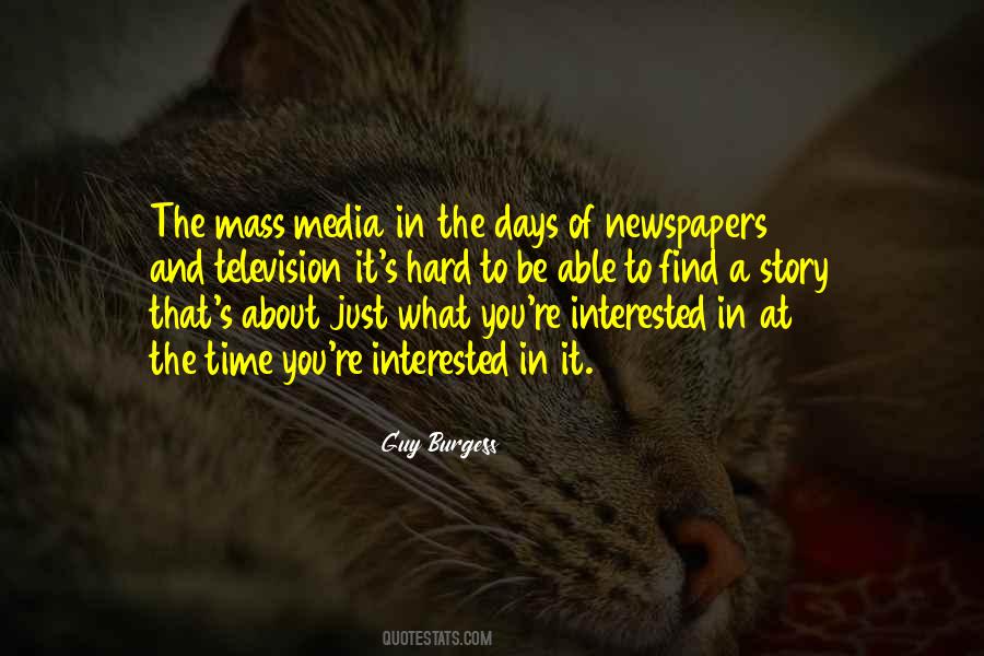 Quotes About The Mass Media #1853063