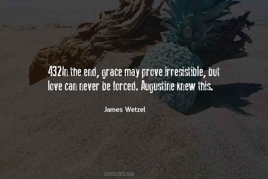 Quotes About Irresistible Grace #1434372