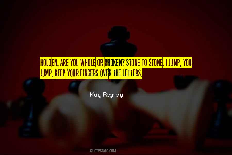 Quotes About Broken Fingers #1215450