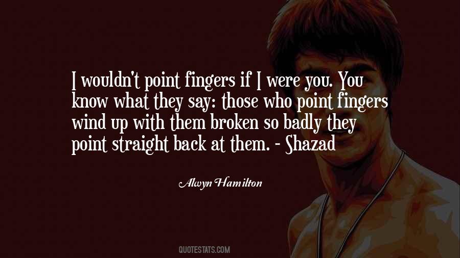 Quotes About Broken Fingers #694289