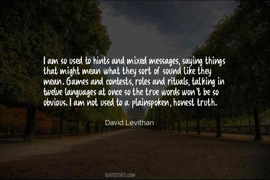 True Words Quotes #1618392