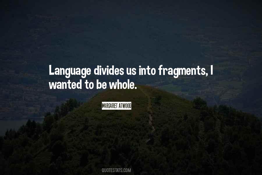 Quotes About Fragments #1139833