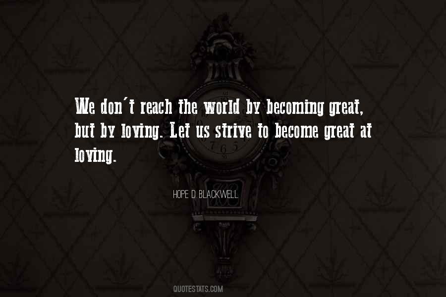 Quotes About Becoming Great #1124550