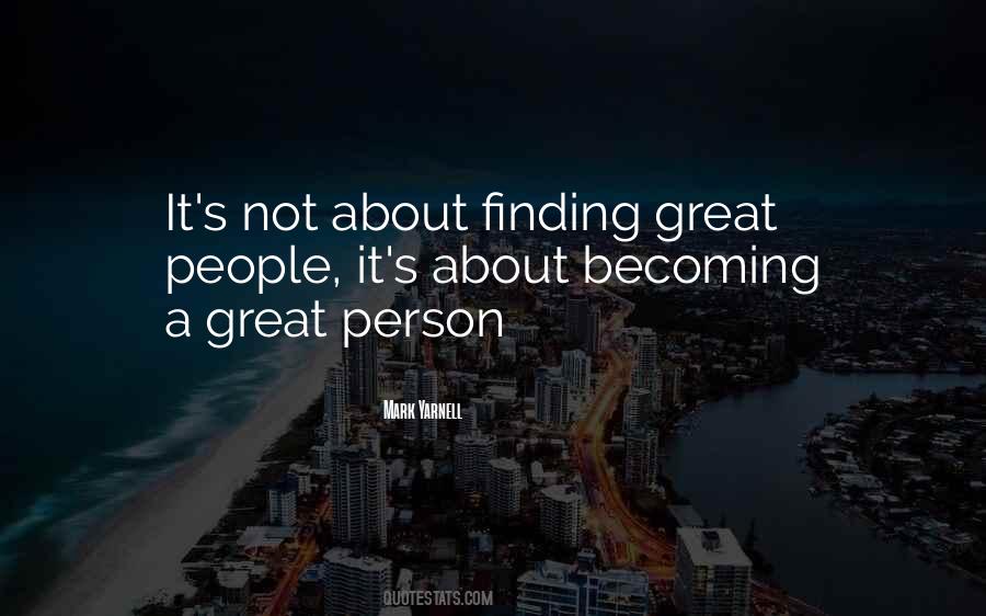 Quotes About Becoming Great #9476