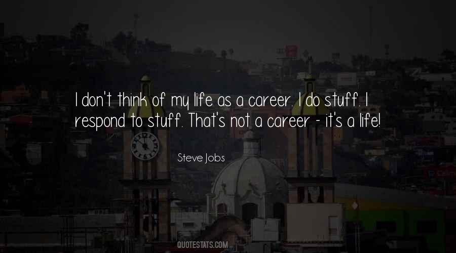 Quotes About Life Steve Jobs #621877