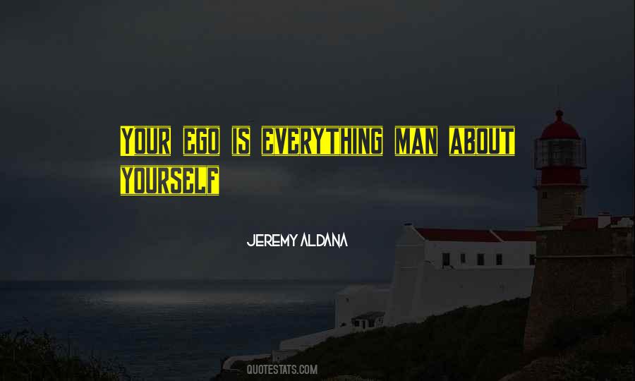 Quotes About Ego #1871422