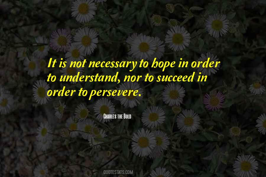 Order To Succeed Quotes #1060491