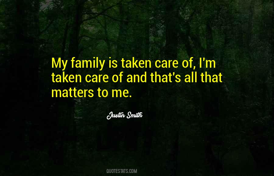 Quotes About Family Is All That Matters #1437667