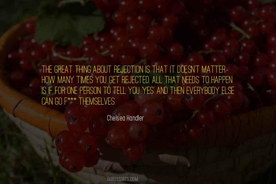 Quotes About Rejection #1240932