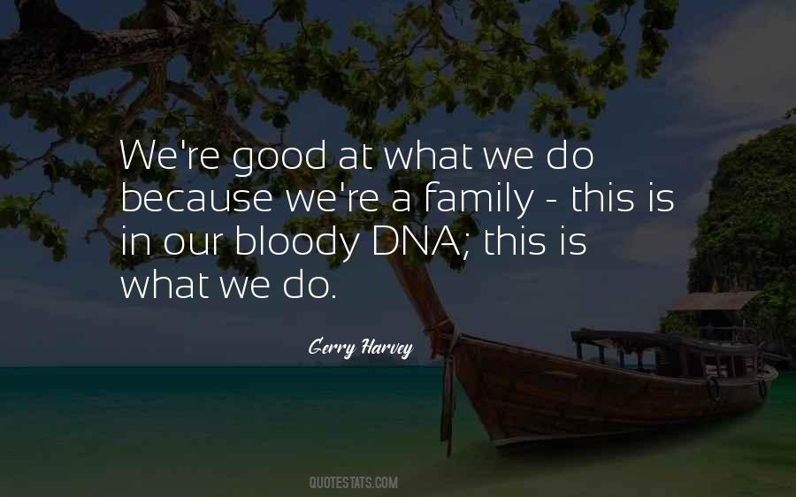 Dna Family Quotes #1521606