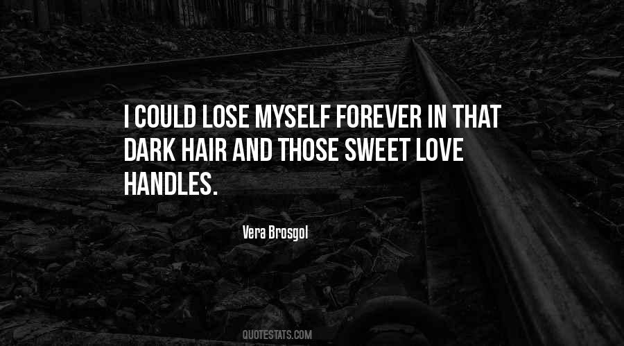 Quotes About Dark Hair #1049257