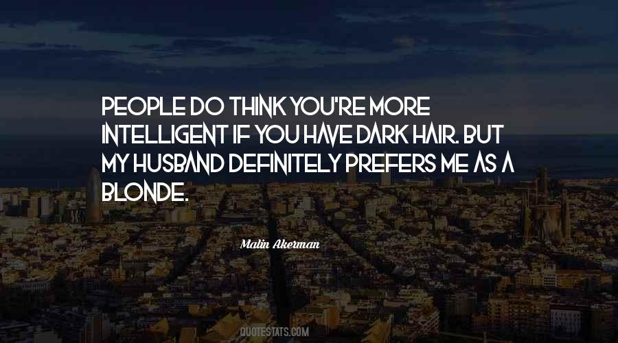 Quotes About Dark Hair #1105015