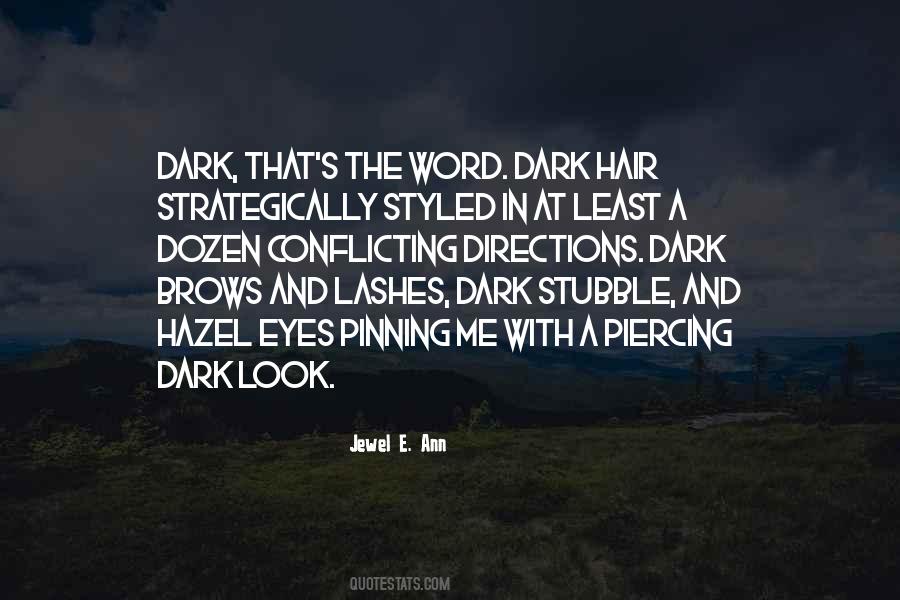 Quotes About Dark Hair #1534185