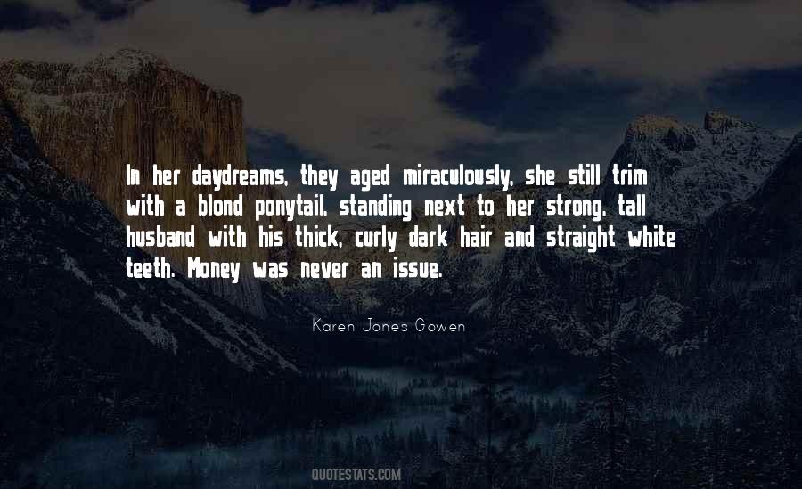 Quotes About Dark Hair #982489