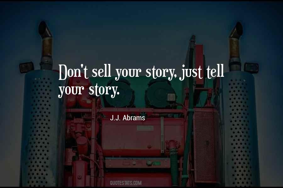 Just Tell Quotes #1290318