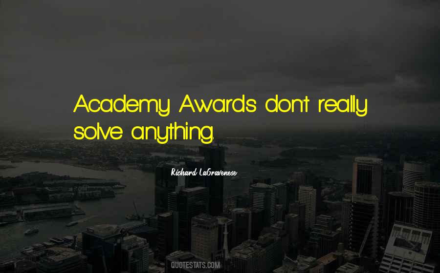 Quotes About Awards #1233836