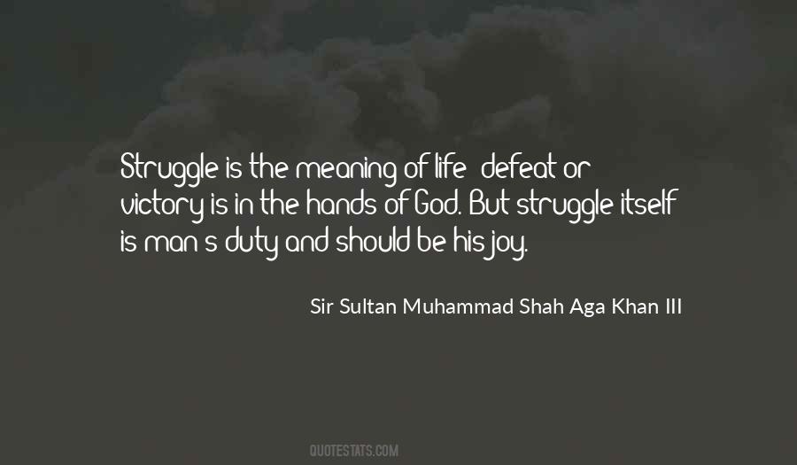 Sir Sultan Muhammad Shah Quotes #326867