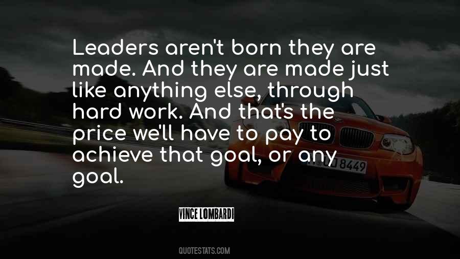 Quotes About Hard Work And Leadership #143126