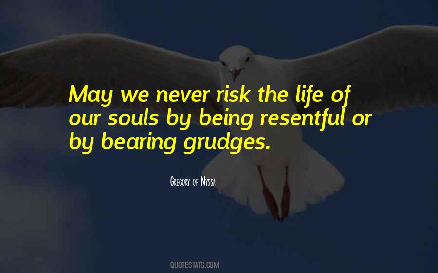 Quotes About Bearing Grudges #152042