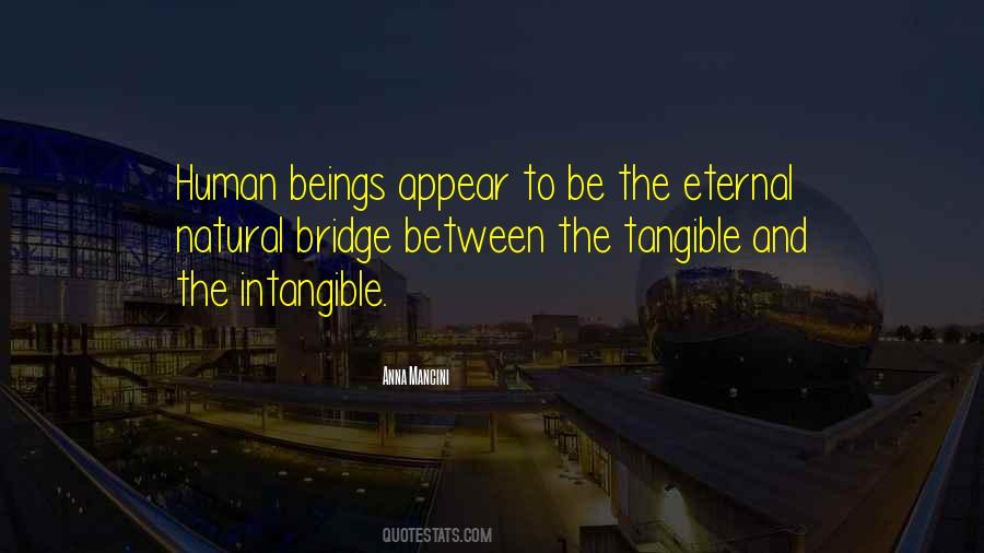 Quotes About Tangible And Intangible #1857656