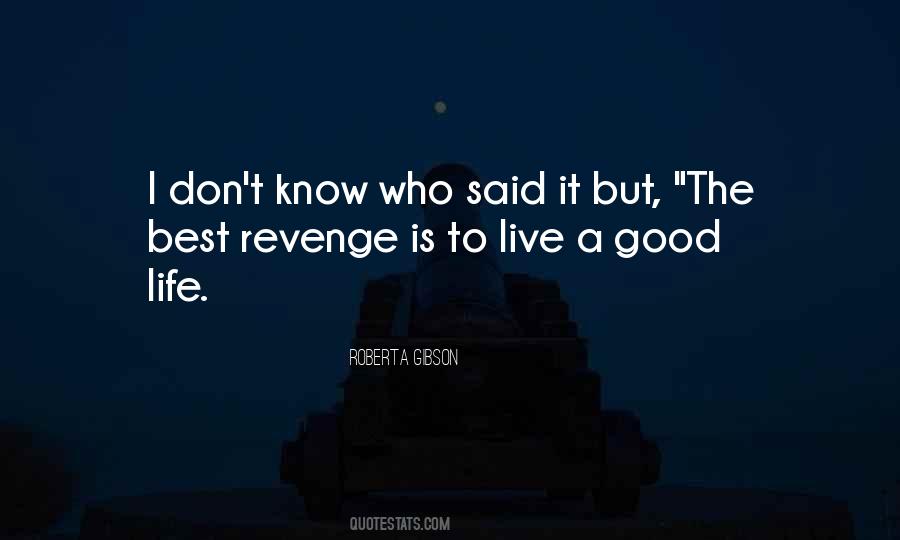 Quotes About The Best Revenge #1210104