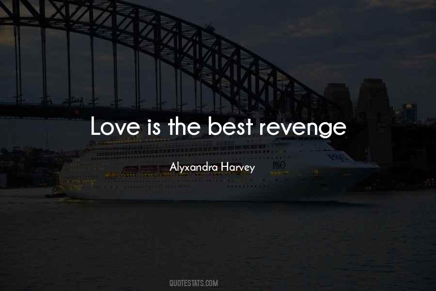 Quotes About The Best Revenge #1412798