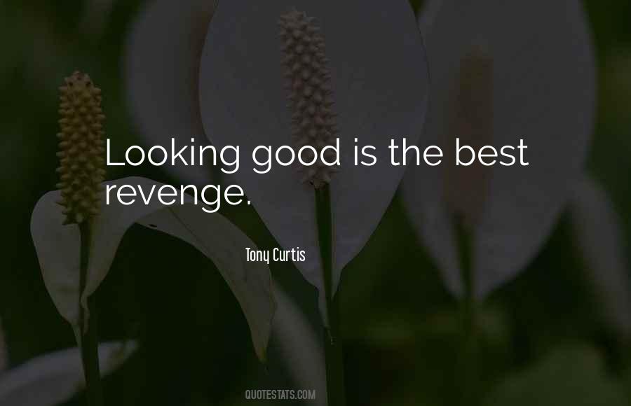 Quotes About The Best Revenge #1627878