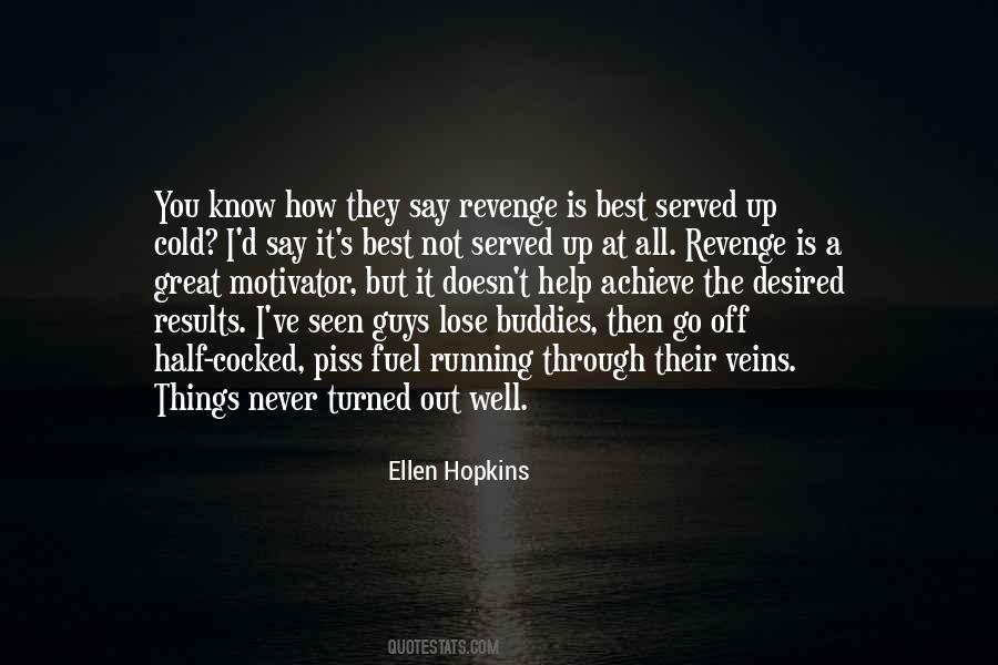 Quotes About The Best Revenge #4532