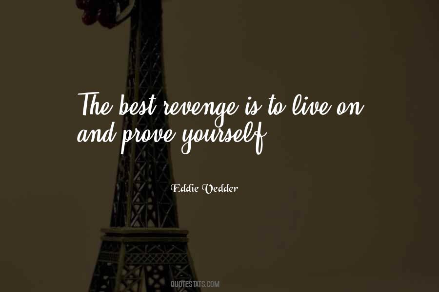 Quotes About The Best Revenge #550358