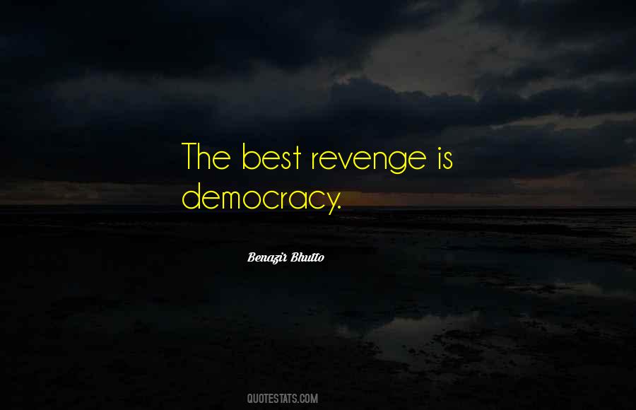 Quotes About The Best Revenge #664409