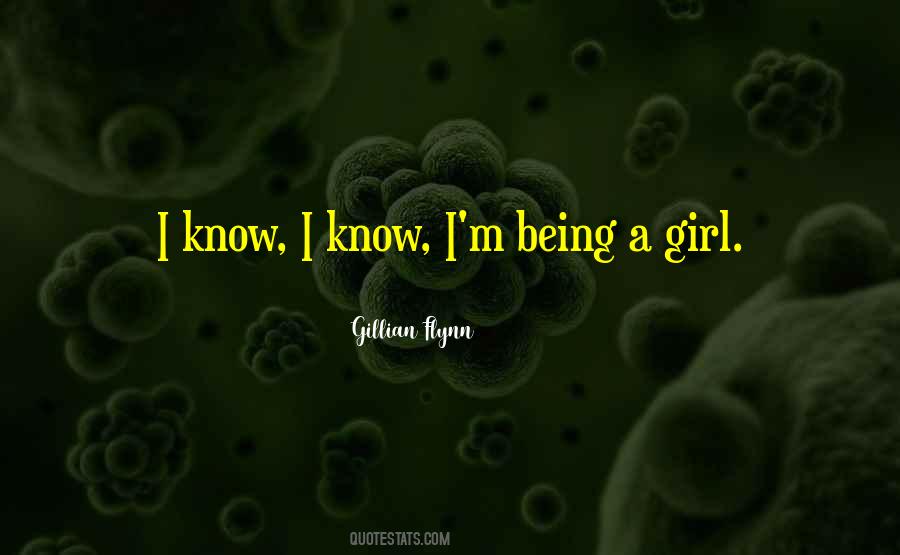 Quotes About Being A Girl #1279746