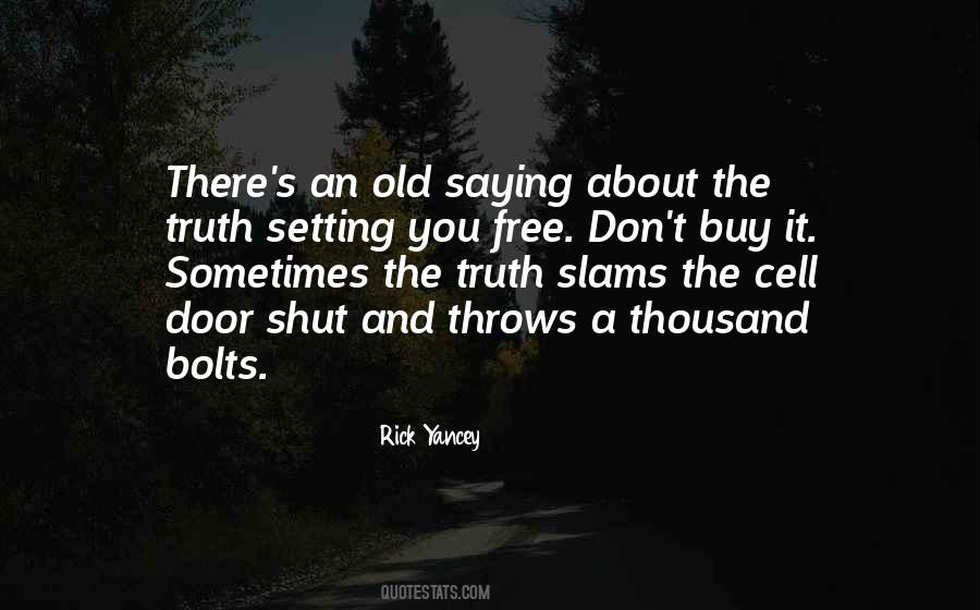 Quotes About Setting You Free #357439