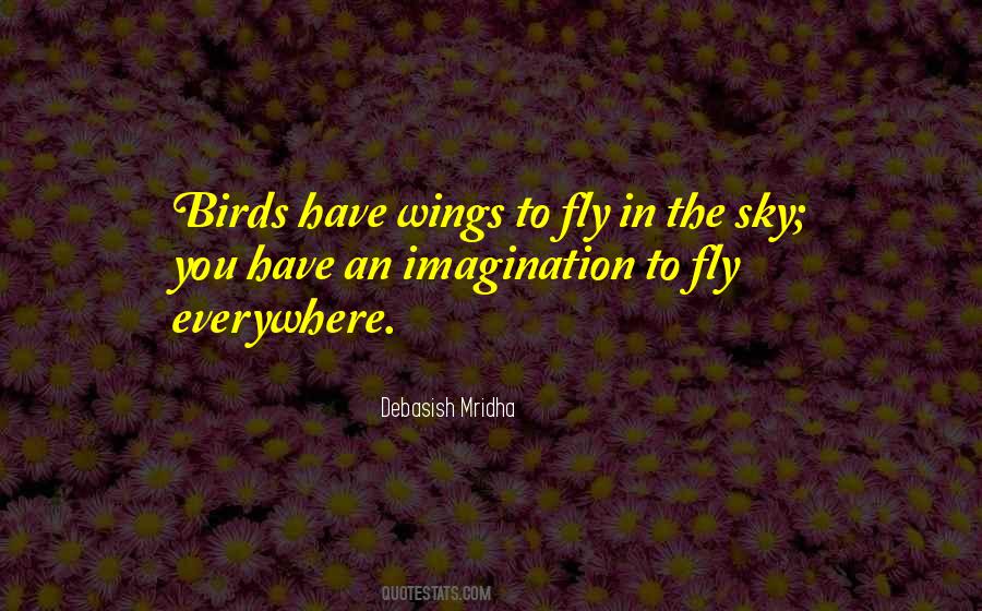 Quotes About Wings To Fly #1136479