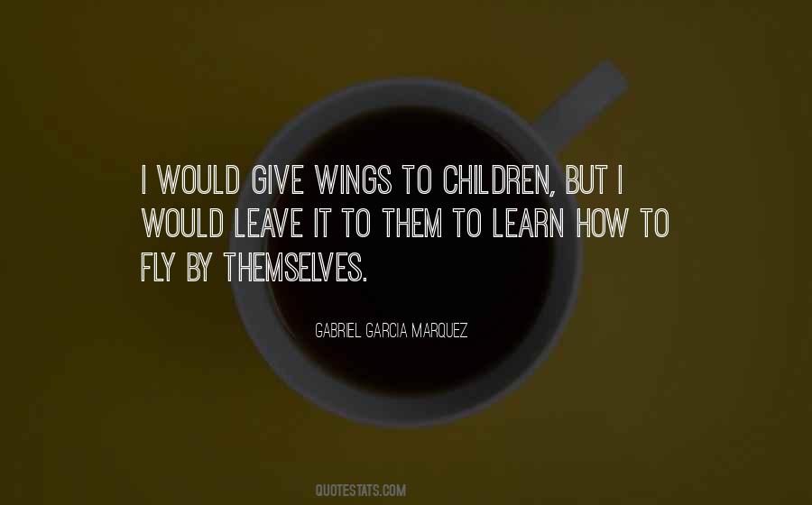 Quotes About Wings To Fly #180976